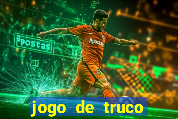 jogo de truco valendo dinheiro real